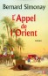 L'Appel de l'Orient - Bernard Simonay