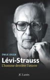  Claude Lévi-Strauss - L'homme derrière l'oeuvre   -  Emilie Joulia  -   Biographie - Joulia Emilie - Libristo