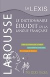 Le LEXIS - Le Dictionnaire Erudit de la langue française - 76 000 mots - toute la richesse de la langue - synonymes et contraires - ethymologie et datation -  - Collectif - Libristo