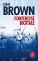 Forteresse digitale - TRANSLTR, le puissant ordinateur de décryptage, ne parvient pas à déchiffrer un nouveau code.-Par Dan Brown - Thriller 