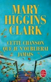 Cette chanson que je n'oublierai jamais - HIGGINS CLARK Mary - Libristo