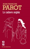 Le cadavre anglais -  Les enquêtes de Nicolas Le Floch, commissaire au Châtelet. - Paris 1777, la révolte des colonies d’Amérique divise Anglais et Français. - PAROT JEAN-FRANCOIS  - Thriller historique - Parot Jean-François - Libristo