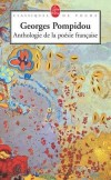 Anthologie de la poésie française - Qu'est-ce que la poésie ? ... Qu'est-ce que l'âme ? ...  -  Georges Pompidou - Poésie - POMPIDOU Georges - Libristo
