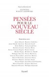 Pensées pour le nouveau siècle - Wald Lasowski Aliocha - Libristo