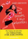 Au secours, il veut m'épouser ! - Abécassis Agnès - Libristo