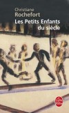Les Petits Enfants du siècle - Jo de Bagnolet « est née des allocations et d’un jour férié dont la matinée s’étirait, bienheureuse ».  - Christiane Rochefort - Roman - ROCHEFORT Christiane - Libristo