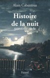Histoire de la nuit - CABANTOUS Alain - Libristo
