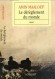 Le dérèglement du monde - Quand nos civilisations s'épuisent - Amin MAALOUF