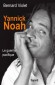 Yannick Noah - Le guerrier pacifique