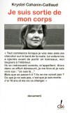Je suis sortie de mon corps - Cahanin-Caillaud Krystel - Libristo