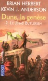 Dune - La genèse T2 - Le Jihad butlérien - Après la révolte des humains la répression a réduit des mondes entiers à l’état de cendres.  - HERBERT BRIAN ANDERSON KEVIN J  - Fantastique - Herbert Brian, Anderson Kevin J. - Libristo