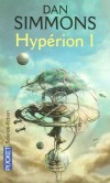 Hypérion - T1- Tandis que dans l'espace, la menace Extro plane, sept pèlerins partent à la découverte des secrets des mystérieux Tombeaux du Temps, sur Hypérion, la planète du Gritche.  - SIMMONS DAN  - Science fiction - Dan Simmons - Libristo