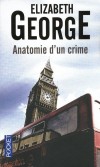 Anatomie d'un crime - Londres. À l’arrière d’un bus qui traverse la ville, le jeune Joel, sa sœur et son frère roulent vers leur destin.  - Elisabeth George - Thriller - George Elizabeth - Libristo