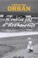 N'oublie pas d'être heureuse - Dans ce roman teinté d'humour et de mélancolie, Christine Orban touche à l'essentiel de toute vie. -Christine Orban - Roman  - Christine Orban