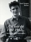 Un soir de l'été 1942 - Souvenirs d'un historien  - Jean-Jacques Becker - Becker Jean-Jacques - Libristo