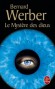 Le Cycle des dieux T3 - Le Mystère des dieux - Nernard Werber -  Roman - Bernard Werber