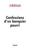 Confessions d'un banquier pourri - Crésus - Libristo