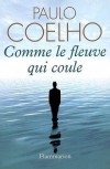 Comme le fleuve qui coule - Coelho Paulo - Libristo