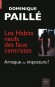 Les habits neufs des faux centristes - Arnaque ou imposture ? -  Dominique Paille - Politique
