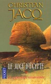 Le juge d'Egypte T1 - La pyramide assassinée - Une enquête policière menée dans l'Egypte de Ramsès II par un petit juge de province qui va découvrir un redoutable complot visant à renverser le pouvoir central. - Christian Jacq - Roman historique, Egypte,  - Jacq Christian - Libristo