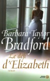 Le défi d'Elizabeth - TAYLOR BRADFORD Barbara - Libristo