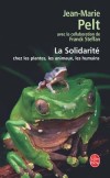 La solidarité chez les plantes, les animaux, les humains - Pelt Jean-Marie - Libristo