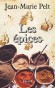 Les épices - Ainsi, apprendra-t-on qu'il n'y a pas moins de six variétés de poivre, que la vanille n'est pas une gousse et toutes les façons d'utiliser nos herbes de Provence. - Jean-Marie Pelt - Cuisine, herbes, épices
