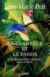 La canelle et le panda - L'aventure mouvementée de la découverte de la nature par une vingtaine de grands naturalistes européens. - Jean-Marie Pelt - Sciences de la nature, écologie - Pelt Jean-Marie - Libristo