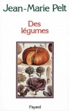 Des légumes - Pelt Jean-Marie - Libristo
