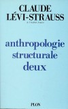Anthropologie structurale  - T2 - Etude des sociétés amérindiennes - LEVI-STRAUSS CLAUDE  - Ethnologie - Lévi-Strauss Claude - Libristo