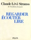 Regarder Ecouter Lire - Ce livre ouvre dans la peinture, la musique, la littérature des perspectives qui se croisent et se recroisent - LEVI-STRAUSS CLAUDE  - Philosophie - Lévi-Strauss Claude - Libristo