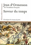Saveur du temps - Chroniques du temps qui passe T2 - Ormesson D' Jean - Libristo