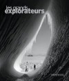 Les grands explorateurs - Conquérir et inventer le monde - Collectif, Salles Catherine - Libristo