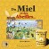 Du Miel et des Abeilles - Le miel : une des dernières denrées strictement naturelles, le symbole de la douceur et du sucre, produit partout dans le monde, sans aucune autre intervention de l'Homme que passive,..-  ROSSINI - Nature, animaux, cuisine