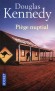 Piège nuptial -  	  Quelques règles élémentaires de survie dans le bush australien - Douglas Kennedy -  Roman, thriller