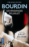 Les vendanges de Juillet - Voilà cinq ans que Robert Laverzac n’a plus mis le pied à Fonteyne. Sa vie est dorénavant à Paris. - BOURDIN FRANCOISE  - Roman sentimental - Bourdin Françoise - Libristo