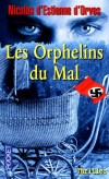 Les Orphelins du Mal - Quatre mains droites momifiées dans une mallette. Voilà ce qu'a reçu Vidkun Venner - Nicolas d'Estienne d'Orves -  Thriller - Estienne d'Orves Nicolas - Libristo