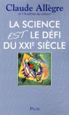 La science est le défi de XXIe siècle - Que nous réserve l'avenir ? - Claude Allègre - Philosophie - Allègre Claude - Libristo