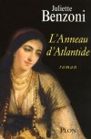 L'Anneau d'Atlantide - 	  Quel est cet anneau qu’un vieil homme frappé à mort et déshabillé confie à Aldo Morosini dans une rue de Venise, la nuit ? - BENZONI JULIETTE   - Roman historique - Benzoni Juliette - Libristo
