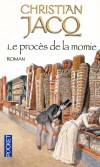 Le procès de la momie - 1821. L’explorateur Giovanni Belzoni quitte les bords du Nil pour ceux de la Tamise. Il emporte avec lui une momie singulière, - Christian Jacq - Roman historique - Jacq Christian - Libristo