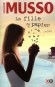 La fille de papier - Trempée jusqu'aux os et totalement nue, elle est apparue sur ma terrasse au beau milieu d'une nuit d'orage.- MUSSO GUILLAUME  - Roman - Guillaume Musso