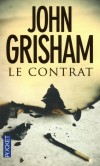 Le Contrat -   	  Malgré son armée d’avocats, ses bataillons d’experts et ses moyens, Krane Chemical vient de perdre un procès retentissant.- GRISHAM JOHN  - Thriller - GRISHAM John - Libristo