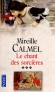 Le chant des sorcières - T3 - 	  Le temps est loin où, chambrière à la cour, Algonde pouvait compter sur ses puissants alliés. - CALMEL MIREILLE  - Roman historique, France - Mireille Calmel