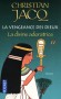 La vengeance des dieux  - T2 - La divine adoratrice - La justice, aveugle, n'en a pas fini avec le jeune Kel. - Christian Jacq - Roman historique, Egypte - Christian Jacq