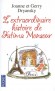  L'extraordinaire histoire de Fatima Monsour  -   Entre Djerba et Paris, il y a un monde. Tunisienne répudiée par son mari, Fatima n'a qu'une idée en tête : le rejoindre aux Etats-Unis - Joanne Dryansky, Gerry Dryansky -  Roman