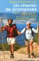 Un chemin de promesses - Mathilde et Édouard Cortès ont marché 6000 kilomètres de Paris à Jérusalem en mendiant le gîte et le couvert tout au long de leur route. Un surprenant voyage de noces - Edouard & Mathilde Cortès - Aventures, recits, documents