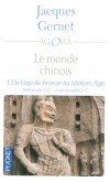Le monde chinois - T1 - De l'âge de bronze au Moyen Age - Une vision complète de l'histoire chinoise du néolithique à l'époque contemporaine.- GERNET JACQUES  - Histoire, Chine - Gernet Jacques - Libristo