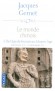 Le monde chinois - T1 - De l'âge de bronze au Moyen Age - Une vision complète de l'histoire chinoise du néolithique à l'époque contemporaine.- GERNET JACQUES  - Histoire, Chine - Jacques Gernet