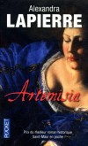 Artemisia - Un duel pour l'immortalité - En 1611, à Rome, dans un atelier du quartier des artistes, la jeune Artemisia se bat avec fureur pour imposer son talent. - LAPIERRE ALEXANDRA   - Roman historique - Lapierre Alexandra - Libristo