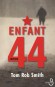 Enfant 44 - Tom Rob Smith